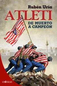 Atleti: de muerto a campeón: portada