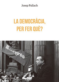 La democràcia, per fer què?: portada