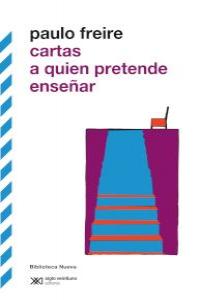 CARTAS A QUIEN PRETENDE ENSEñAR: portada