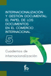 INTERNACIONALIZACIÓN Y GESTIÓN DOCUMENTAL: EL PAPEL DE LOS D: portada