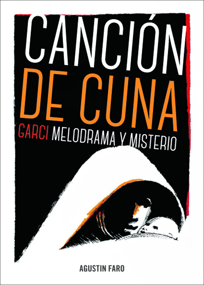 CANCIN DE CUNA. GARCI, MELODRAMA Y MISTERIO: portada