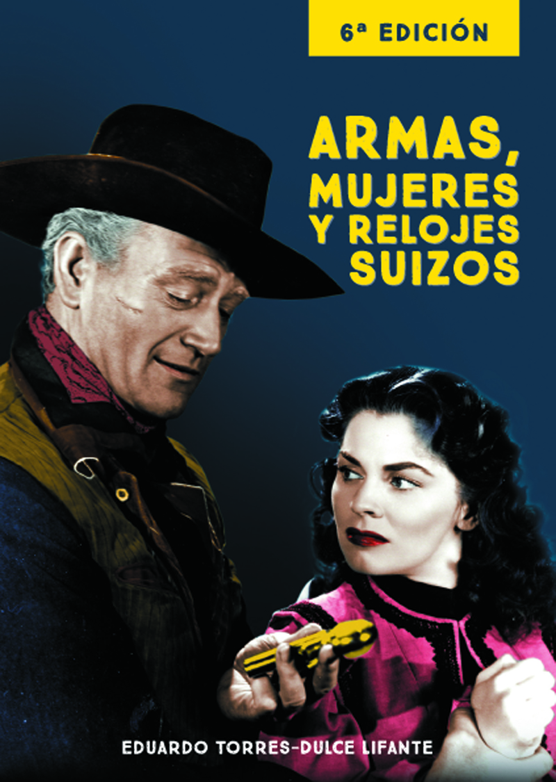 ARMAS, MUJERES Y RELOJES SUIZOS 6ª EDICION: portada