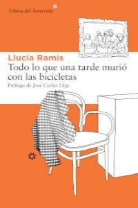 Todo lo que una tarde muri con las bicicletas (2 ED): portada