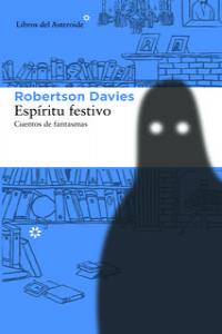 ESPÍRITU FESTIVO. CUENTOS DE FANTASMAS: portada