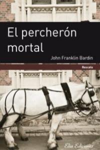 EL PERCHERON MORTAL: portada