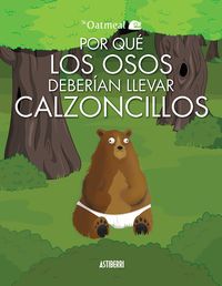 POR QUÉ LOS OSOS DEBERÍAN LLEVAR CALZONCILLOS: portada