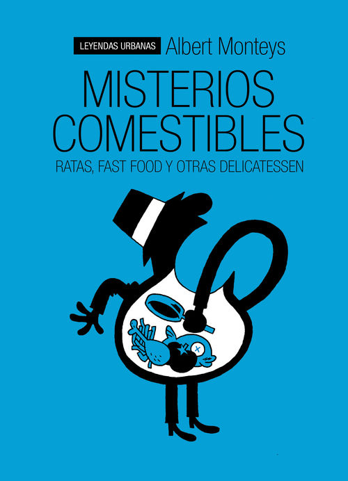 MISTERIOS COMESTIBLES. Ratas, fast-food y otras delicatessen: portada