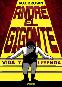 ANDRÉ EL GIGANTE: portada