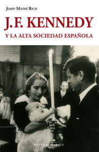 J. F. KENNEDY Y LA ALTA SOCIEDAD ESPAOLA: portada