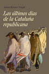 Los últimos días de la Cataluña republicana: portada