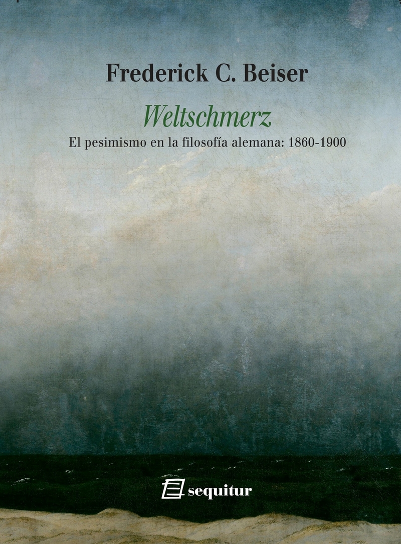 Weltschmerz El pesimismo en la filosofa alemana: 1860-1900: portada