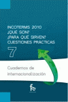 INCOTERMS 2010 ¿QUÉ SON? ¿PARA QUÉ SIRVEN? CUESTIONES PRÁCTI: portada