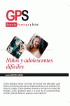 NIÑOS Y ADOLESCENTES DIFÍCILES: portada