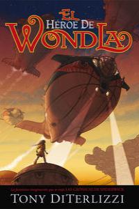 EL HÉROE DE WONDLA: portada