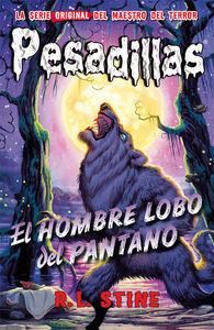 Pesadillas 7:El hombre lobo del pantano (3 Ed.): portada