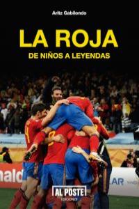 La Roja. De nios a Leyendas: portada