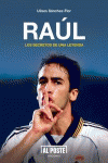 Raúl. Los secretos de una leyenda: portada