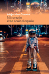 Mi corazón visto desde el espacio: portada