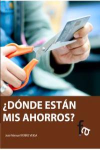 DNDE ESTN MIS AHORROS?: portada