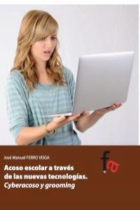 ACOSO ESCOLAR A  TRAVÉS DE LAS NUEVAS TECNOLOGÍAS. CYBERACOS: portada