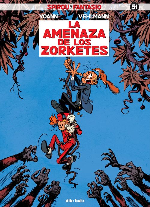 SPIROU Y FANTASIO 51/  La amenaza de los zorketes: portada