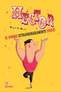 Hctor, el hombre extraordinariamente fuerte: portada