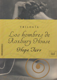 LOS HOMBRES DE ROXBURY HOUSE. TRILOGÍA: portada