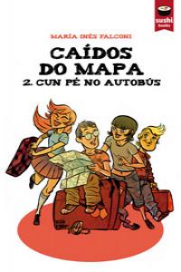 Caídos do mapa 2. Cun pé no autobús: portada