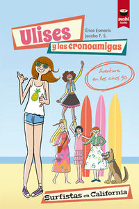 Ulises y las cronoamigas. Surfistas en California: portada