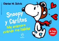 Snoopy y Carlitos 1. Me enamoro cuando me hablas: portada