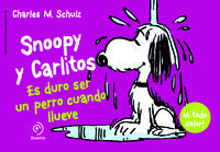 Snoopy y Carlitos 3. Es duro ser un perro cuando llueve: portada