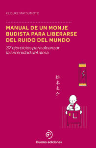 Manual de un monje budista para liberarse del ruido del mund: portada