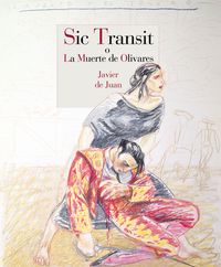 SIC TRANSIT O LA MUERTE DE OLIVARES: portada