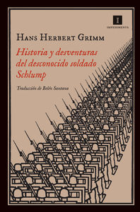 HISTORIA Y DESVENTURAS DEL DESCONOCIDO SOLDADO SCHLUMP: portada