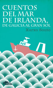 Cuentos del mar de Irlanda, de Galicia al Gran Sol: portada