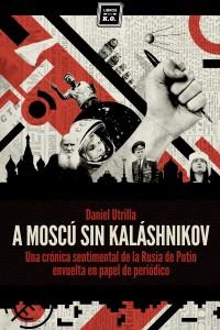 A Mosc sin Kalshnikov: portada