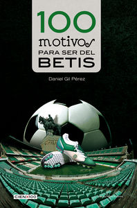 100 MOTIVOS PARA SER DEL BETIS: portada