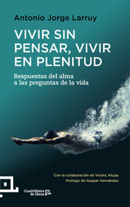 VIVIR SIN PENSAR, VIVIR EN PLENITUD: portada