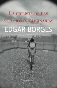 La ciclista de las soluciones imaginarias: portada