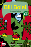 Bill Bolet el rei dels bolets: portada