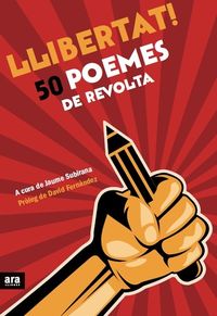 LLIBERTAT! 50 POEMES DE REVOLTA: portada