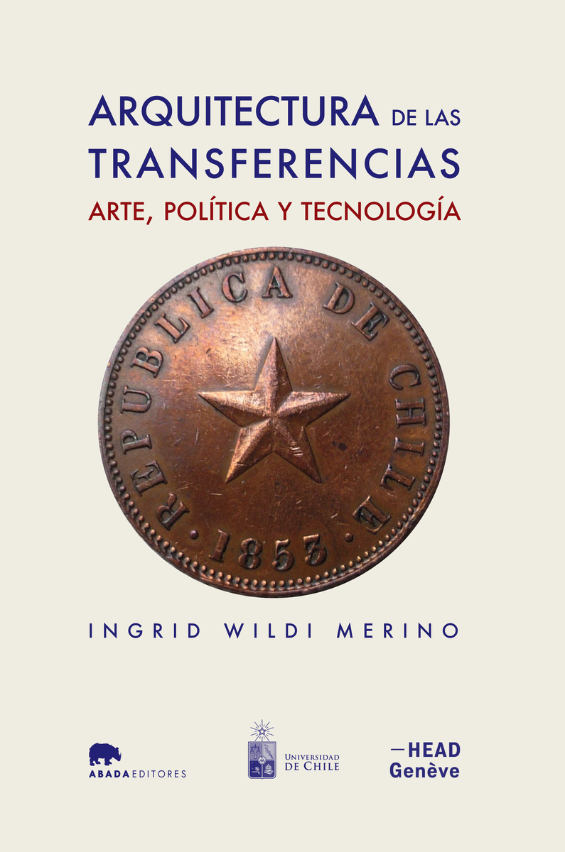 ARQUITECTURA DE LAS TRANSFERENCIAS: ARTE, POLíTICA Y TECNOLO: portada