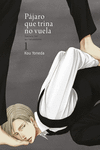 Pájaro que trina no vuela, vol. 1 (4ªED): portada