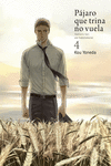 Pájaro que trina no vuela, vol. 4 (2ªED): portada