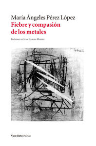 Fiebre y compasin de los metales: portada