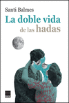 La doble vida de las hadas: portada