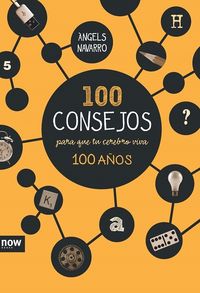 100 CONSEJOS PARA QUE TU CEREBRO VIVA 100 AOS: portada