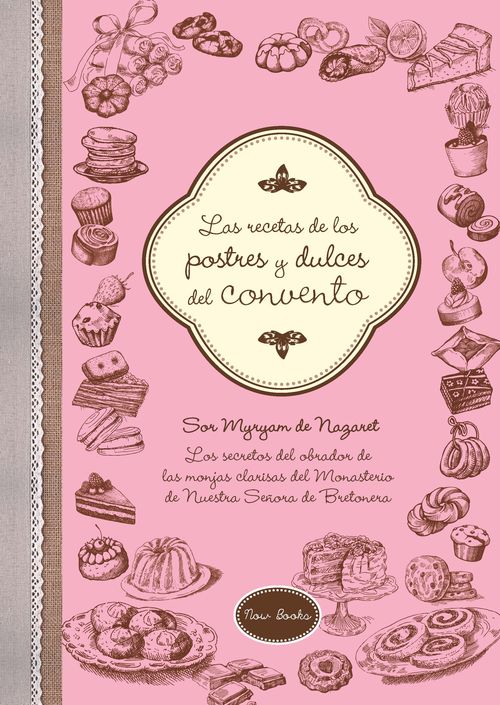 LAS RECETAS DE LOS POSTRES Y DULCES DEL CONVENTO: portada