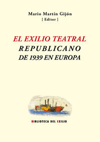 EL EXILIO TEATRAL REPUBLICANO DE 1939 EN EUROPA: portada