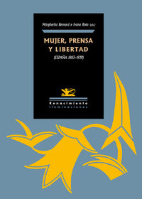 MUJER, PRENSA Y LIBERTAD (ESPAñA 1890-1939): portada
